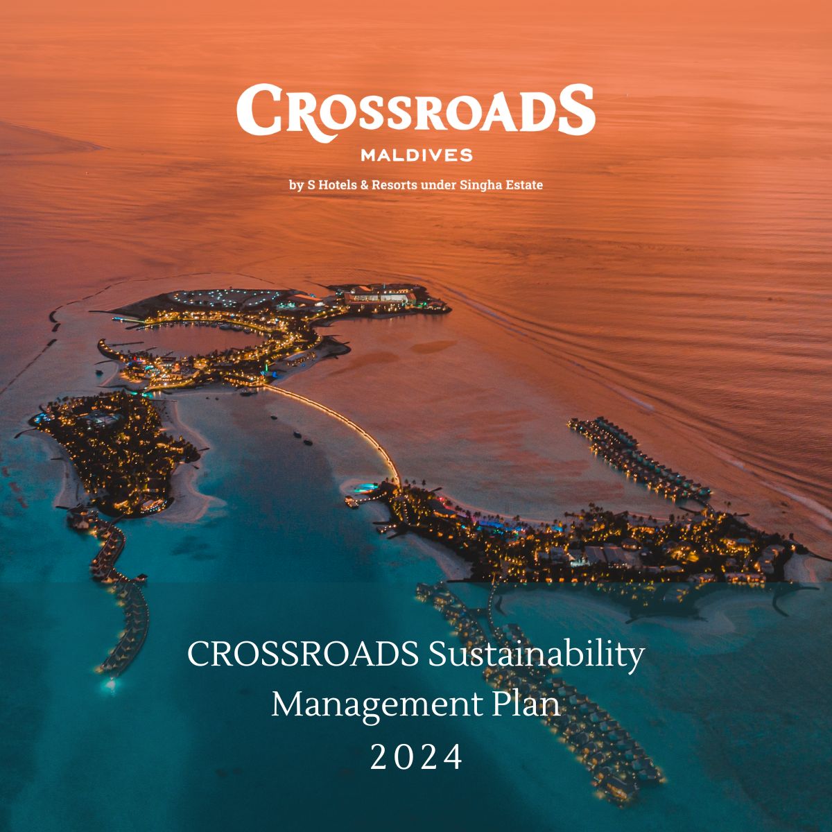 A poster about the Sustainable management plan at Crossroads Maldives